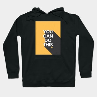 You Can Do This | Inspirational Quote #2 Hoodie